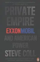 Magánbirodalom - Az ExxonMobil és az amerikai hatalom - Private Empire - ExxonMobil and American Power