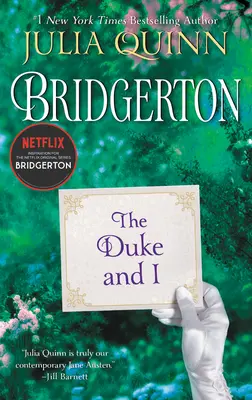 A herceg és én: Bridgerton - The Duke and I: Bridgerton