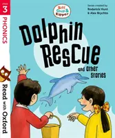 Olvasson Oxfordban: Biff, Chip és Kipper: Delfinmentés és más történetek - Read with Oxford: Stage 3: Biff, Chip and Kipper: Dolphin Rescue and Other Stories