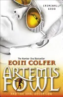 Artemis Fowl és az Opál-csalás - Artemis Fowl and the Opal Deception