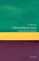 Kriminológia: A Very Short Introduction (Nagyon rövid bevezetés) - Criminology: A Very Short Introduction