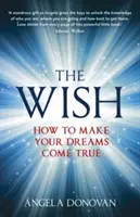 Wish - Hogyan váltsd valóra az álmaidat - Wish - How to make your dreams come true