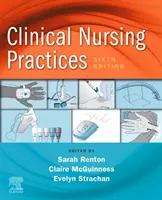 Klinikai ápolási gyakorlatok: Irányelvek a bizonyítékokon alapuló gyakorlathoz - Clinical Nursing Practices: Guidelines for Evidence-Based Practice