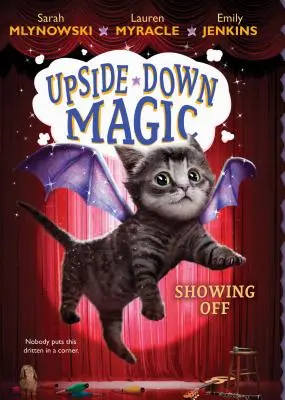 Showing Off (Upside-Down Magic #3), 3