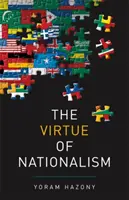 A nacionalizmus erénye - The Virtue of Nationalism