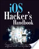 Az iOS hacker kézikönyve - iOS Hacker's Handbook