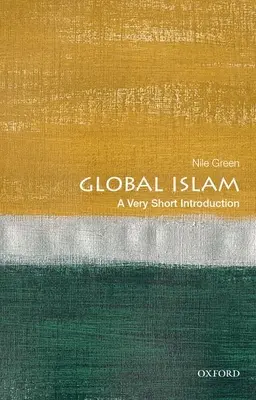 Globális iszlám: Nagyon rövid bevezetés - Global Islam: A Very Short Introduction