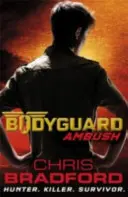 Testőrség: Támadás (3. könyv) - Bodyguard: Ambush (Book 3)