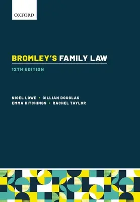 Bromley családjog (Lowe Nigel (QC (Hon) Emeritus Professor of Law Cardiff University)) - Bromley's Family Law (Lowe Nigel (QC (Hon) Emeritus Professor of Law Cardiff University))