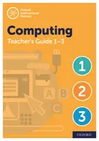 Oxford International Primary Computing Teacher Guide / CPT Bundle Level 1-3. - Oxford International Primary Computing Teacher Guide / CPT Bundle Levels 1-3