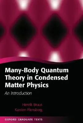 Soktestű kvantumelmélet a kondenzált anyag fizikájában: Bevezetés - Many-Body Quantum Theory in Condensed Matter Physics: An Introduction