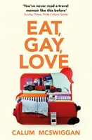 Eat, Gay, Love - A Polari First Book Prize hosszú listáján szerepel. - Eat, Gay, Love - Longlisted for the Polari First Book Prize