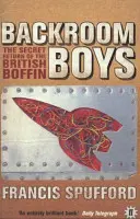 Backroom Boys - The Secret Return of the British Boffin (Spufford Francis (szerző)) - Backroom Boys - The Secret Return of the British Boffin (Spufford Francis (author))