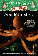 Tengeri szörnyek: Merlin küldetés #11: Sötét nap a mélytengerben - Sea Monsters: A Nonfiction Companion to Magic Tree House Merlin Mission #11: Dark Day in the Deep Sea