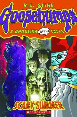 Ijesztő nyár (Libabőrös nyár (Goosebumps Graphic Novels #3): A Graphix Book, 3 - Scary Summer (Goosebumps Graphic Novels #3): A Graphix Book, 3