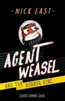 Weasel ügynök és a rablókirály - 3. könyv - Agent Weasel and the Robber King - Book 3