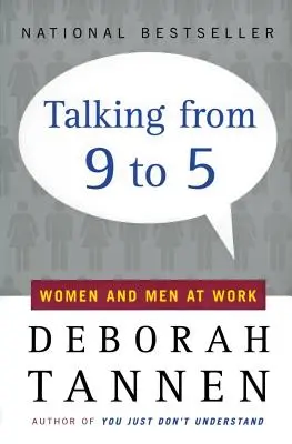 Beszélgetés 9-től 5-ig: Nők és férfiak a munkahelyen - Talking from 9 to 5: Women and Men at Work