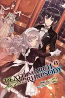 Death March to the Parallel World Rhapsody, 6. kötet (Light Novel) - Death March to the Parallel World Rhapsody, Vol. 6 (Light Novel)