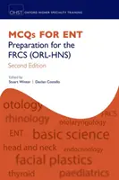 McQs for Ent: Felkészülés az érettségire (Orl-Hns) - McQs for Ent: Preparation for the Frcs (Orl-Hns)