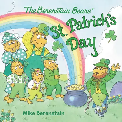 A Berenstain-mackók Szent Patrik-napja - The Berenstain Bears' St. Patrick's Day