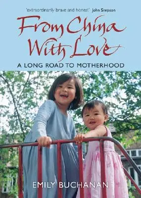 From China with Love: Hosszú út az anyaságig - From China with Love: A Long Road to Motherhood