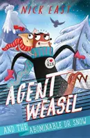 Menyét ügynök és a förtelmes Dr. Hó - 2. könyv - Agent Weasel and the Abominable Dr Snow - Book 2