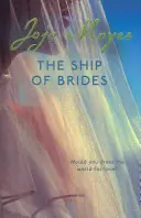 Ship of Brides - 'Tele barátsággal, szomorúsággal, humorral és romantikával, valamint számos váratlan fordulattal' - Daily Mail - Ship of Brides - 'Brimming over with friendship, sadness, humour and romance, as well as several unexpected plot twists' - Daily Mail