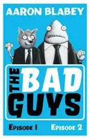 Bad Guys: 1. és 2. epizód - Bad Guys:Episodes 1 and 2