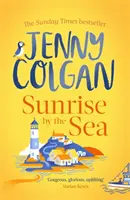 Sunrise by the Sea - Meneküljön a Cornwall partjára a Sunday Times bestseller írójának vadonatúj regényével! - Sunrise by the Sea - Escape to the Cornish coast with this brand new novel from the Sunday Times bestselling author