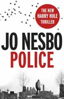 Police - A Harry Hole-sorozat tizedik könyve a Sunday Times bestseller szerzőjétől, a Királyság fenomenális szerzőjétől. - Police - The tenth book in the Harry Hole series from the phenomenal Sunday Times bestselling author of The Kingdom