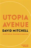 Utopia Avenue - A Sunday Times első számú bestsellere - Utopia Avenue - The Number One Sunday Times Bestseller