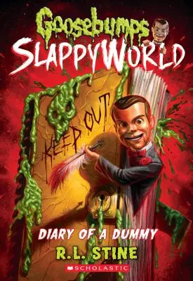 Egy bábu naplója (Goosebumps Slappyworld #10), 10 - Diary of a Dummy (Goosebumps Slappyworld #10), 10