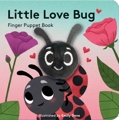 Little Love Bug: Ujjbábkönyv - Little Love Bug: Finger Puppet Book