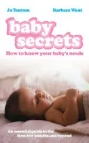 Babatitkok - Hogyan ismerjük meg a baba szükségleteit? - Baby Secrets - How to Know Your Baby's Needs