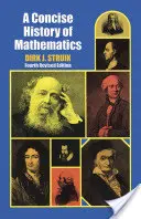 A Matematika tömör története: Negyedik, átdolgozott kiadás - A Concise History of Mathematics: Fourth Revised Edition