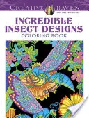 Hihetetlen rovar minták színező könyv - Incredible Insect Designs Coloring Book