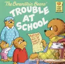 A Berenstain-mackók és a bajok az iskolában - The Berenstain Bears and the Trouble at School