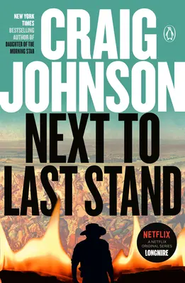 A Last Stand mellett: A Longmire Mystery - Next to Last Stand: A Longmire Mystery