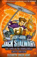 Jack Stalwart: Nagy-Britannia: The Caper of the Crown Jewels - Nagy-Britannia: Könyv 4. - Jack Stalwart: The Caper of the Crown Jewels - Great Britain: Book 4