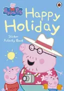 Peppa Malac: Boldog ünnepet matricás foglalkoztatókönyv - Peppa Pig: Happy Holiday Sticker Activity Book