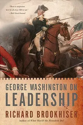 George Washington a vezetésről - George Washington on Leadership