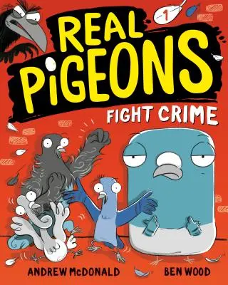 Igazi galambok harcolnak a bűn ellen (1. könyv) - Real Pigeons Fight Crime (Book 1)