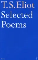 T. S. Eliot válogatott versei - Selected Poems of T. S. Eliot