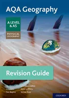 AQA Geography for A Level & AS Physical Geography Revision Guide (AQA földrajz A-szint és AS fizikai földrajz felülvizsgálati útmutató) - AQA Geography for A Level & AS Physical Geography Revision Guide