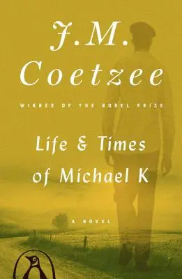 Michael K. élete és kora - Life & Times of Michael K