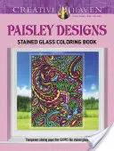 Creative Haven Paisley Designs festett üveg színező könyv - Creative Haven Paisley Designs Stained Glass Coloring Book