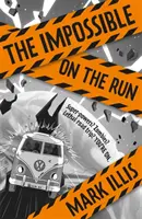 A lehetetlen: On the Run - 2. könyv - The Impossible: On the Run - Book 2