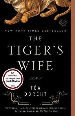 A tigris felesége - The Tiger's Wife