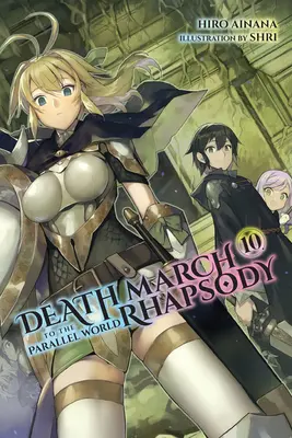 Death March to the Parallel World Rhapsody, Vol. 10 (Light Novel)