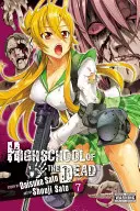 A halottak gimnáziuma, 7. kötet - Highschool of the Dead, Vol. 7